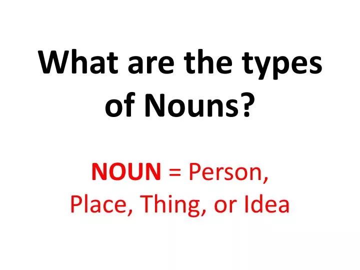 what are the types of nouns