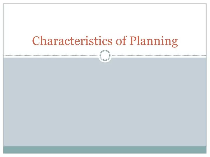 characteristics of planning