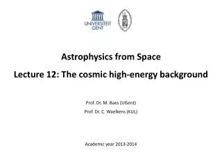 Astrophysics from Space Lecture 12: The cosmic high-energy background