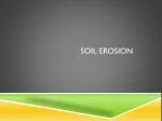 Soil Erosion - slide 1