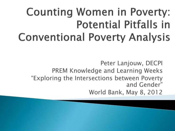 counting women in poverty potential pitfalls in conventional poverty analysis