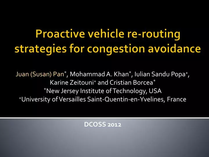 proactive vehicle re routing strategies for congestion avoidance