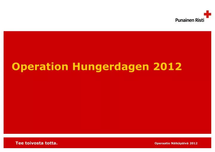 operation hungerdagen 2012