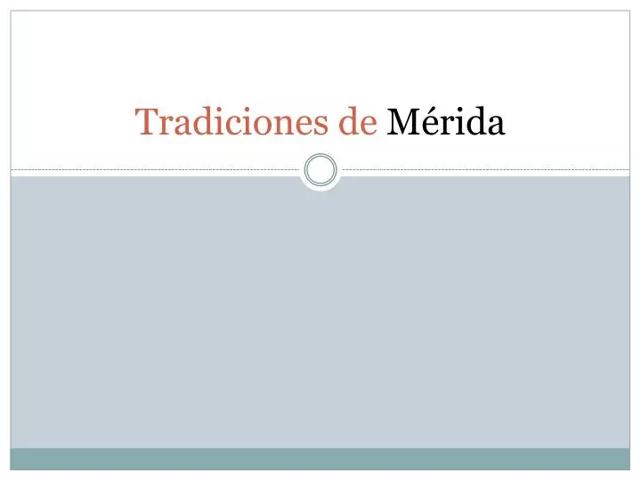 tradiciones de m rida