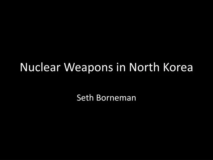 nuclear weapons in north korea