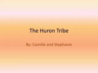 The Huron Tribe