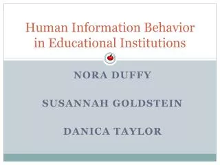 Human Information Behavior in Educational Institutions