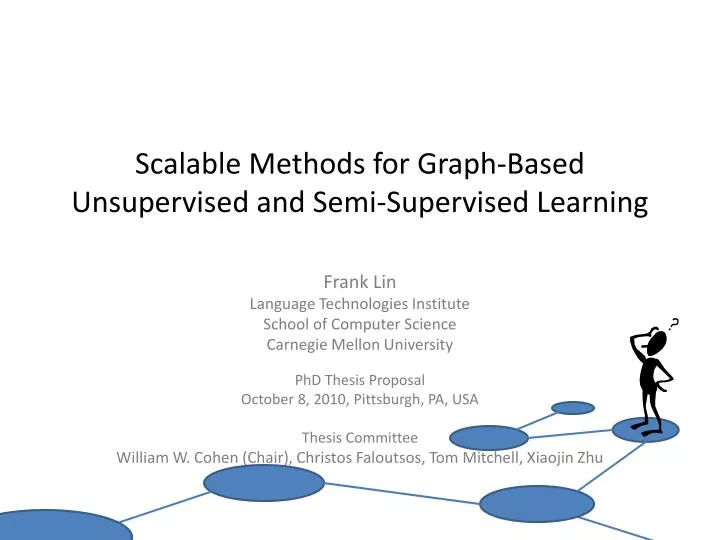 scalable methods for graph based unsupervised and semi supervised learning