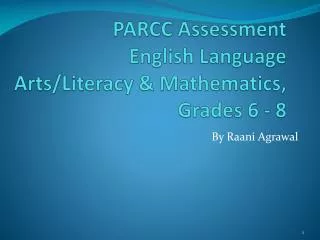 PARCC Assessment English Language Arts/Literacy &amp; Mathematics, Grades 6 - 8