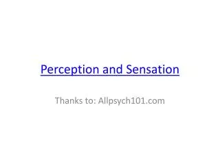 Perception and Sensation
