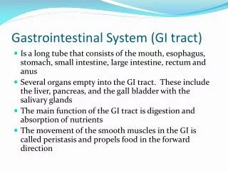 Gastrointestinal System (GI tract)