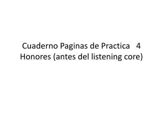 cuaderno paginas de practica 4 honores antes del listening core