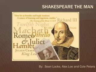 Shakespeare The Man