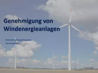 Genehmigung von Windenergieanlagen