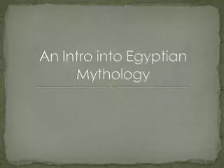 An Intro into Egyptian Mythology
