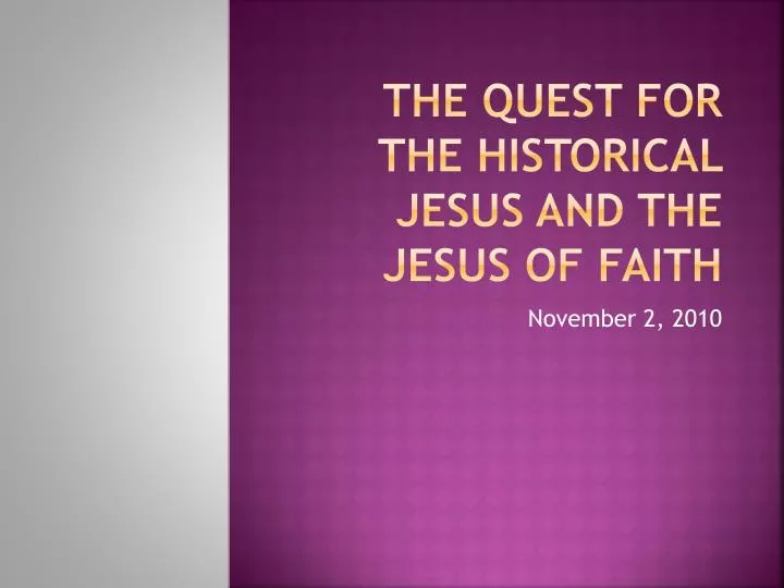 the quest for the historical jesus and the jesus of faith