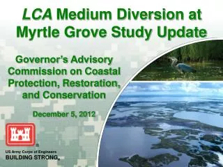 LCA Medium Diversion at Myrtle Grove Study Update