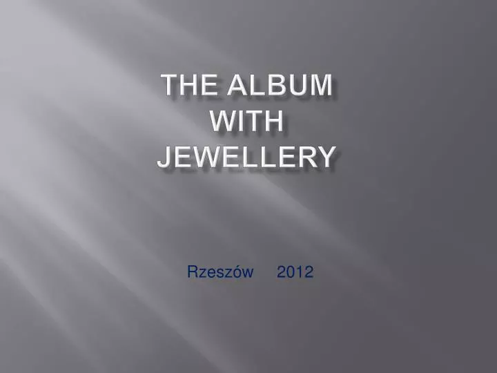the album with jewellery