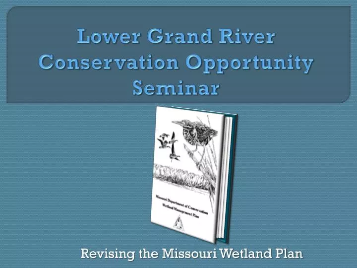 lower grand river conservation opportunity seminar