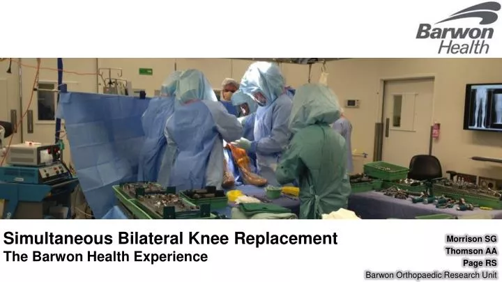 simultaneous bilateral knee replacement the barwon health experience