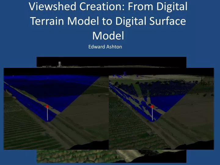 viewshed creation from digital terrain model to digital surface model
