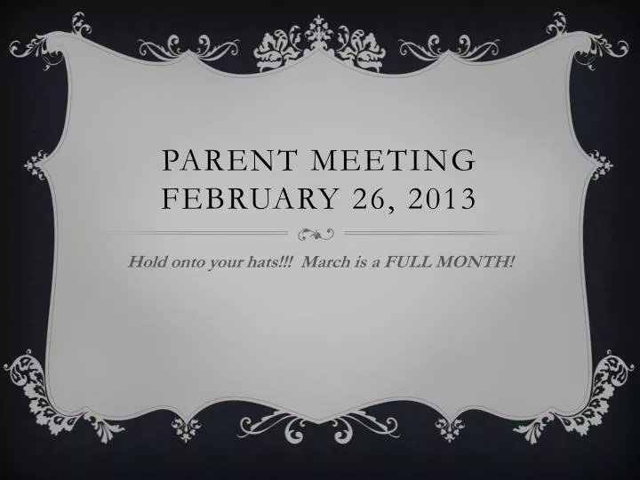 parent meeting february 26 2013