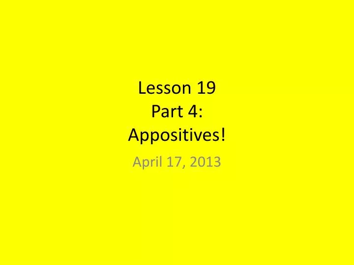 lesson 19 part 4 appositives