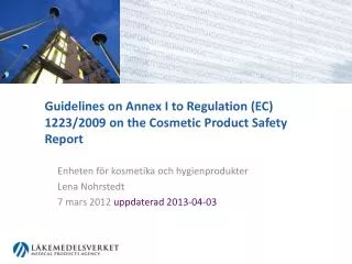 guidelines on annex i to regulation ec 1223 2009 on the cosmetic product safety report