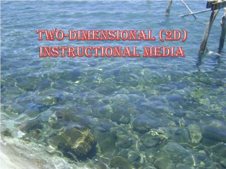 two dimensional 2d instructional media