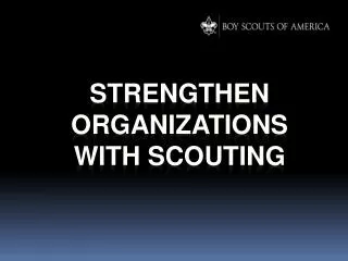 Strengthen Organizations With Scouting