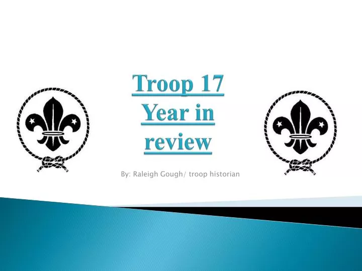 troop 17 year in review