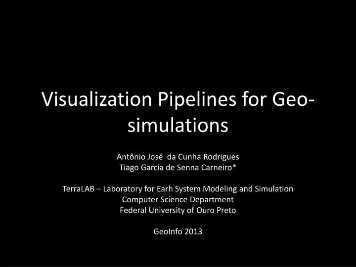visualization pipelines for geo simulations