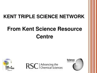 Kent Triple Science Network