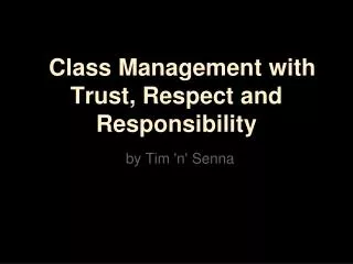 Class Management with Trust, Respect and Responsibility