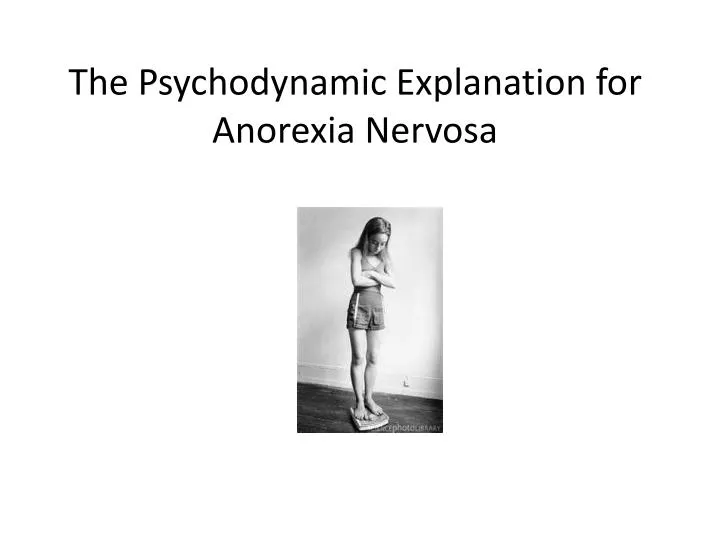 the psychodynamic explanation for anorexia nervosa