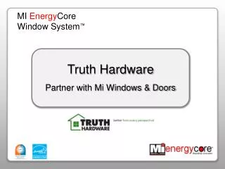 Truth Hardware Partner with Mi Windows &amp; Doors