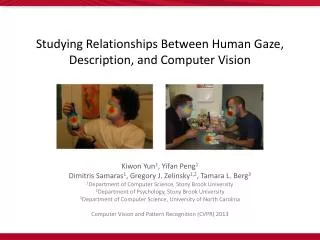 Studying Relationships Between Human Gaze, Description, and Computer Vision