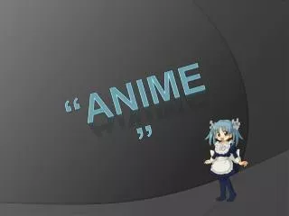 “ANIME”