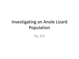 Investigating an Anole Lizard Population