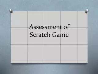 Assessment of Scratch Game