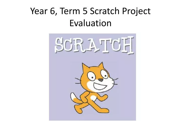year 6 term 5 scratch project evaluation