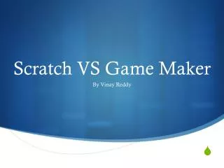 Scratch VS Game Maker