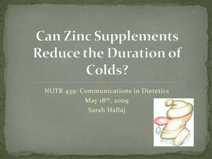 can zinc supplements reduce the duration of colds