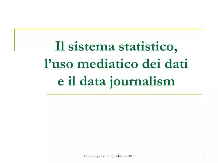 il sistema statistico l uso mediatico dei dati e il data journalism