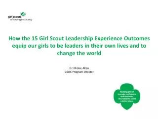 This is what the girls are telling us about their experiences in the Girl Scouts of Orange County.