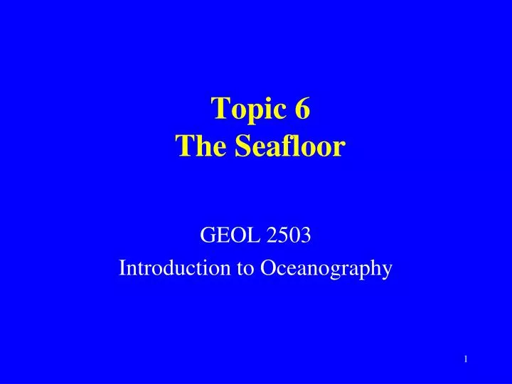 topic 6 the seafloor
