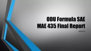 ODU Formula SAE MAE 435 Final Report