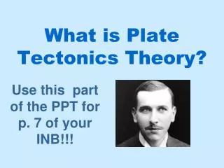 What is Plate Tectonics Theory?
