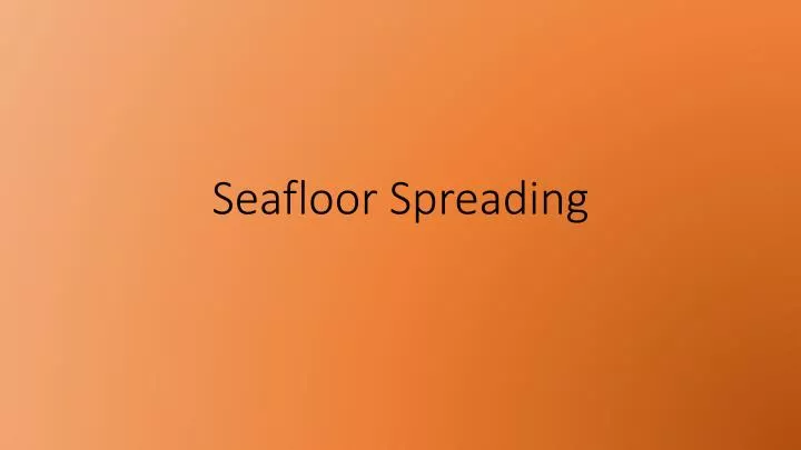 seafloor spreading