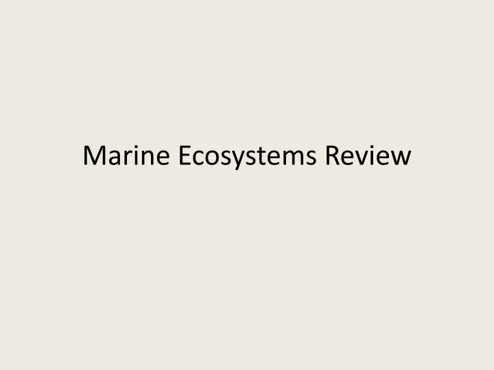marine ecosystems review